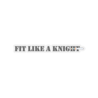 Fit Like a Knight Sticker