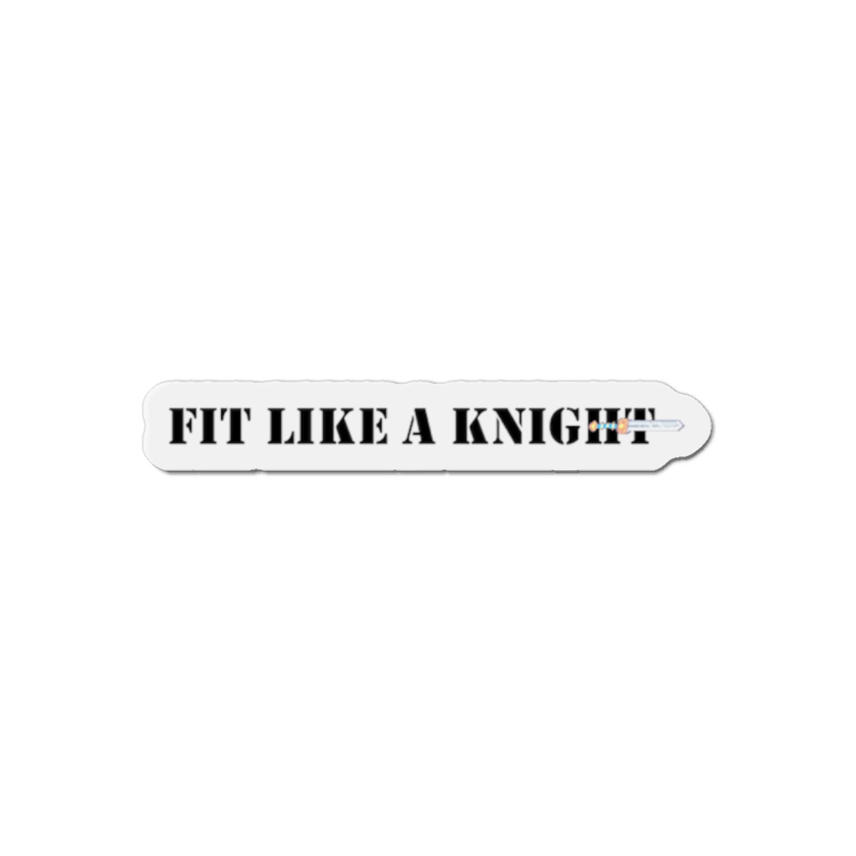 Fit Like a Knight - Die Cut Magnet