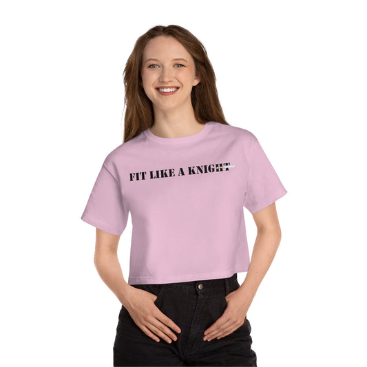 Fit Like a Knight Cropped T-Shirt