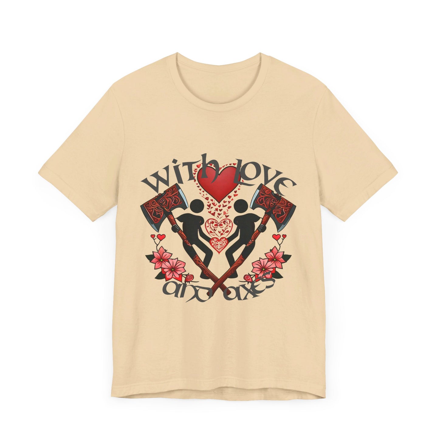 With Love and Axes T-Shirt