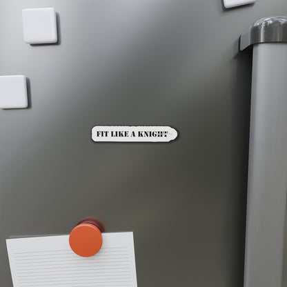 Fit Like a Knight - Die Cut Magnet